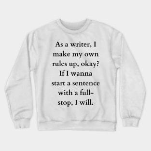 Writers’ rules by Garth Marenghi Crewneck Sweatshirt